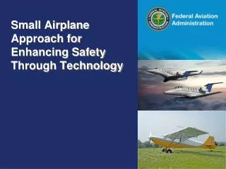 Small Airplane Approach for Enhancing Safety Through Technology