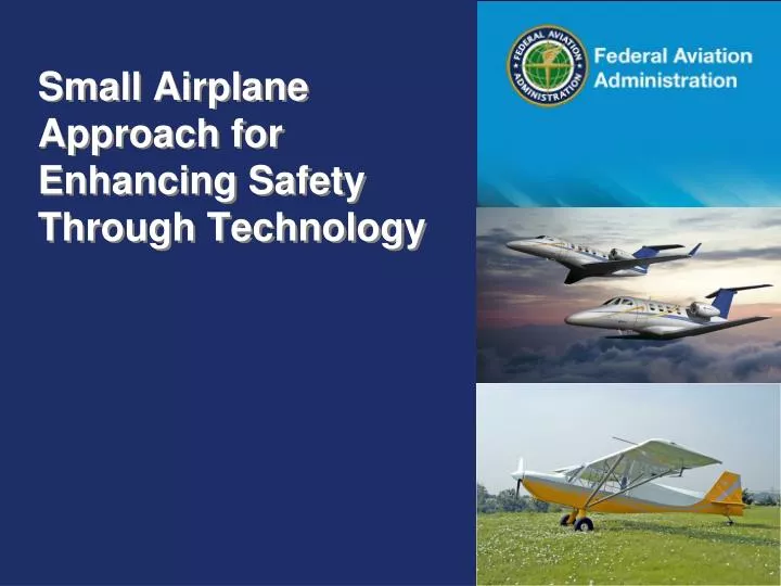 small airplane approach for enhancing safety through technology