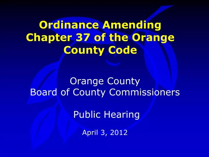 ordinance amending chapter 37 of the orange county code