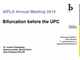 AIPLA Annual Meeting 2014 Bifurcation before the UPC