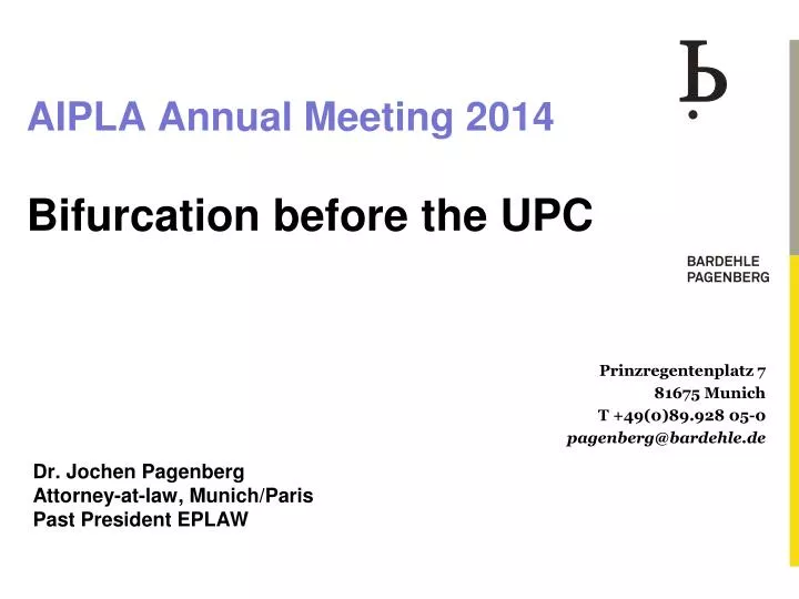 aipla annual meeting 2014 bifurcation before the upc