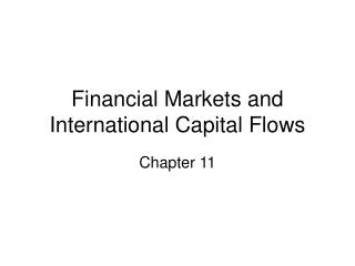 Financial Markets and International Capital Flows