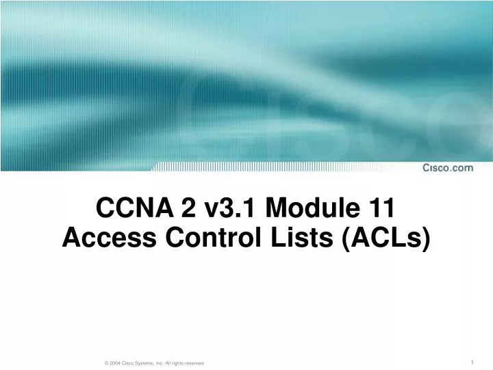 ccna 2 v3 1 module 11 access control lists acls