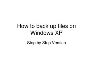 How to back up files on Windows XP