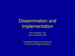 Dissemination and Implementation