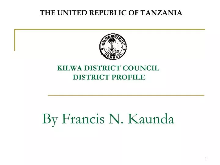 kilwa district council district profile by francis n kaunda