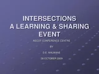 INTERSECTIONS A LEARNING &amp; SHARING EVENT