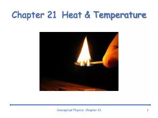 Chapter 21 Heat &amp; Temperature