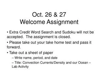 Oct. 26 &amp; 27 Welcome Assignment