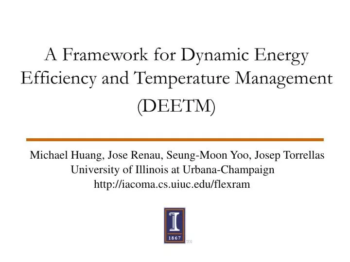 a framework for dynamic energy efficiency and temperature management deetm