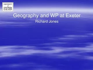 Geography and WP at Exeter