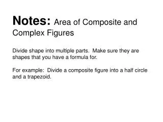 Notes: Area of Composite and Complex Figures
