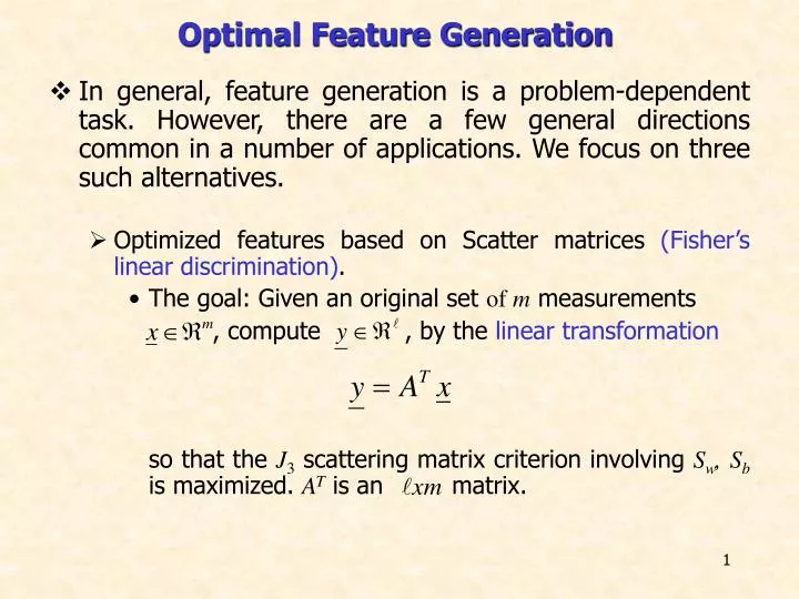 optimal feature generation