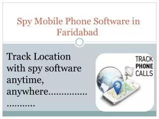 Spy mobile phone software in faridabad