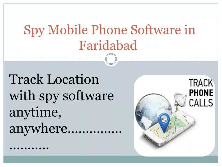 spy m obile phone software in faridabad