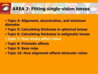 AREA 2: Fitting single-vision lenses