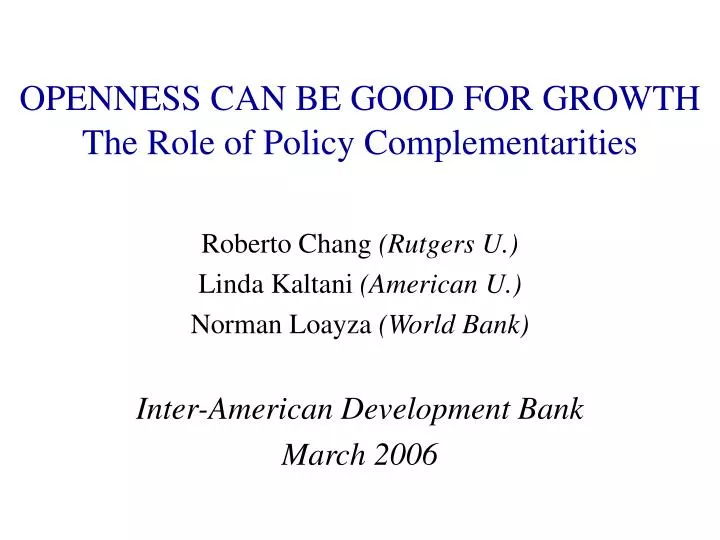openness can be good for growth the role of policy complementarities