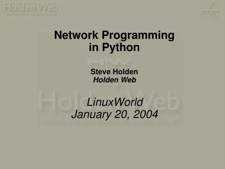 network programming in python steve holden holden web linuxworld january 20 2004