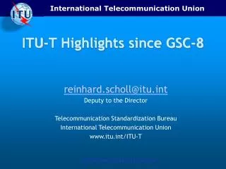 ITU-T Highlights since GSC-8