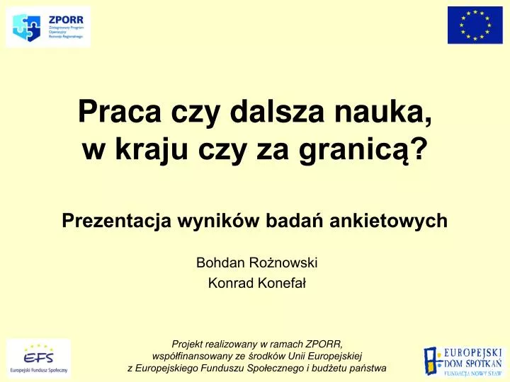 praca czy dalsza nauka w kraju czy za granic prezentacja wynik w bada ankietowych