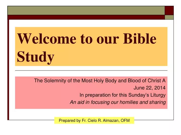welcome to our bible study