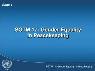 SGTM 17: Gender Equality in Peacekeeping