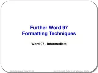 Further Word 97 Formatting Techniques