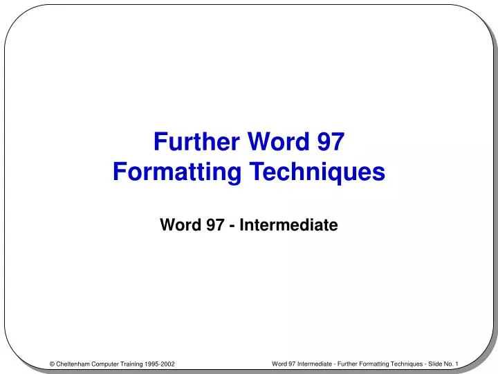 further word 97 formatting techniques