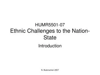 HUMR5501-07 Ethnic Challenges to the Nation-State