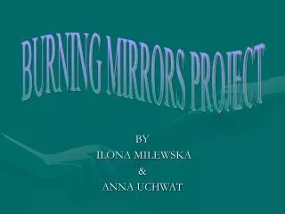 BY ILONA MILEWSKA &amp; ANNA UCHWAT