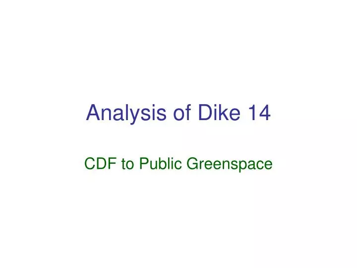 analysis of dike 14