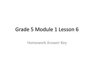 Grade 5 Module 1 Lesson 6