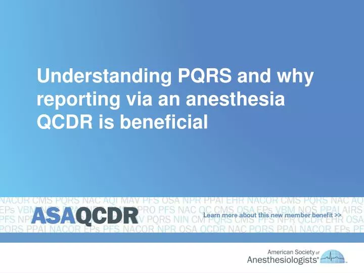 understanding pqrs and why reporting via an anesthesia qcdr is beneficial