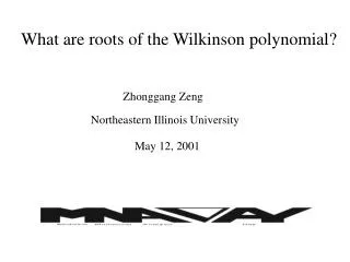 What are roots of the Wilkinson polynomial?