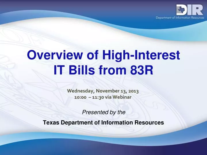 overview of high interest it bills from 83r
