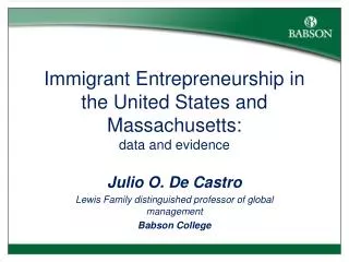 Immigrant Entrepreneurship in the United States and Massachusetts: data and evidence