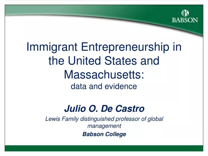 immigrant entrepreneurship in the united states and massachusetts data and evidence