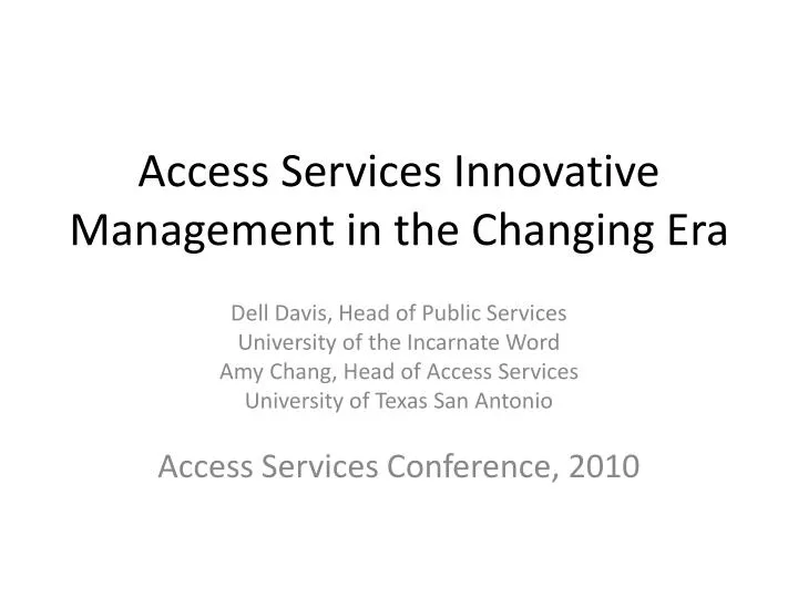 access services innovative management in the changing era