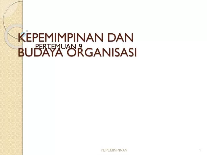 kepemimpinan dan budaya organisasi