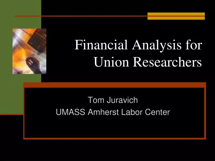 financial analysis for union researchers