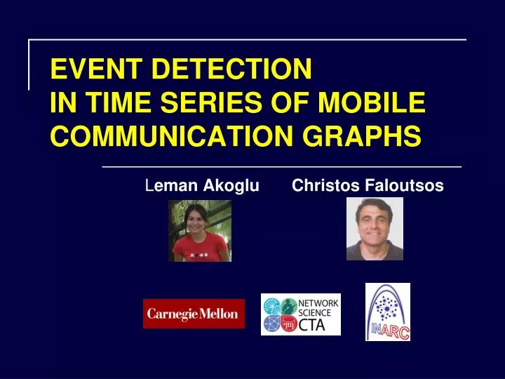 event detection in time series of mobile communication graphs
