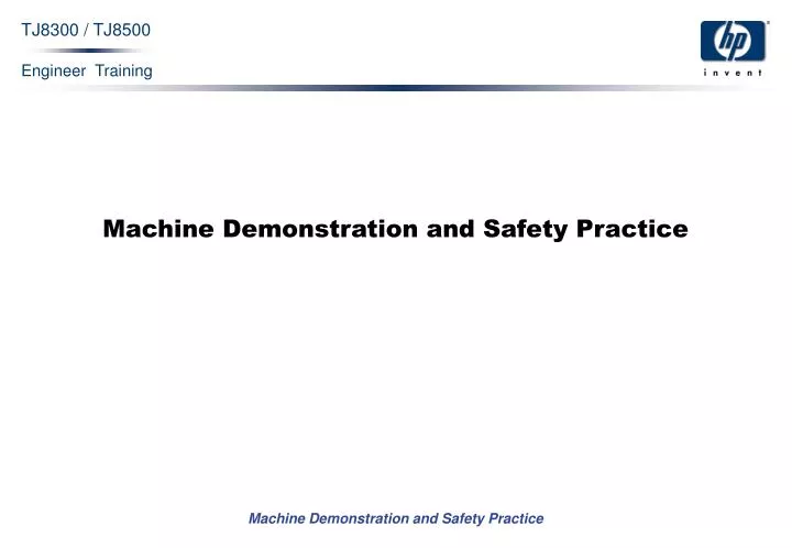 machine demonstration and safety practice