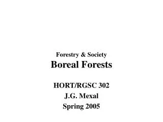 Forestry &amp; Society Boreal Forests