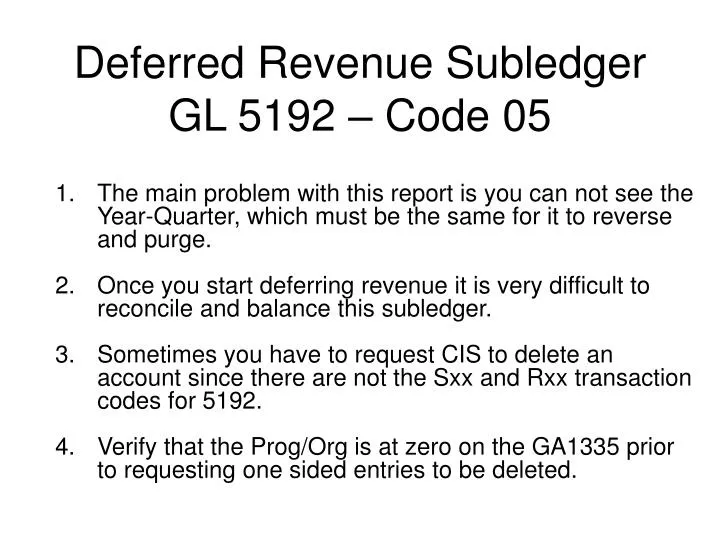 deferred revenue subledger gl 5192 code 05