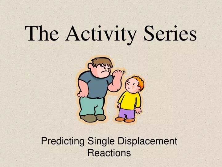 the activity series