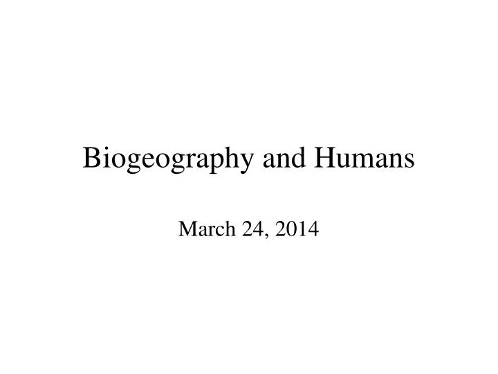 biogeography and humans