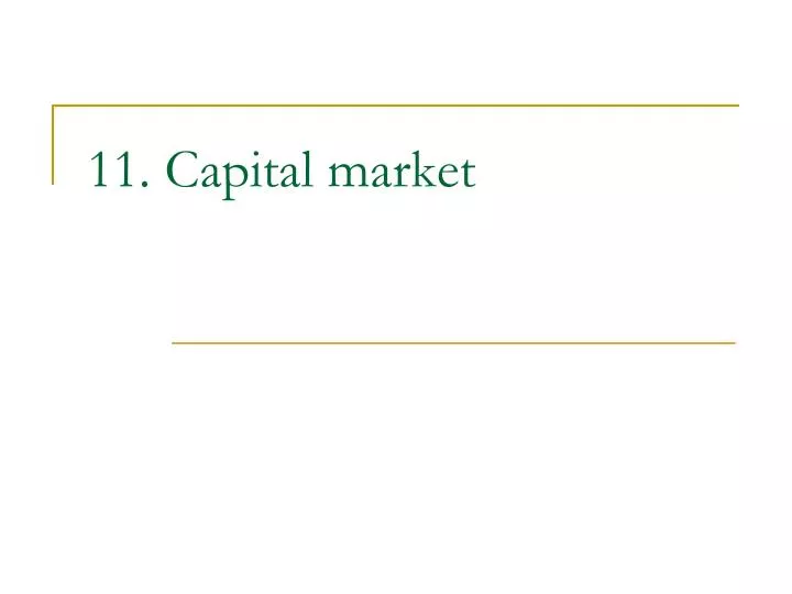11 capital market