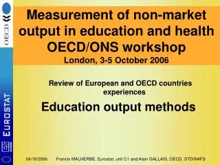 Review of European and OECD countries experiences Education output methods