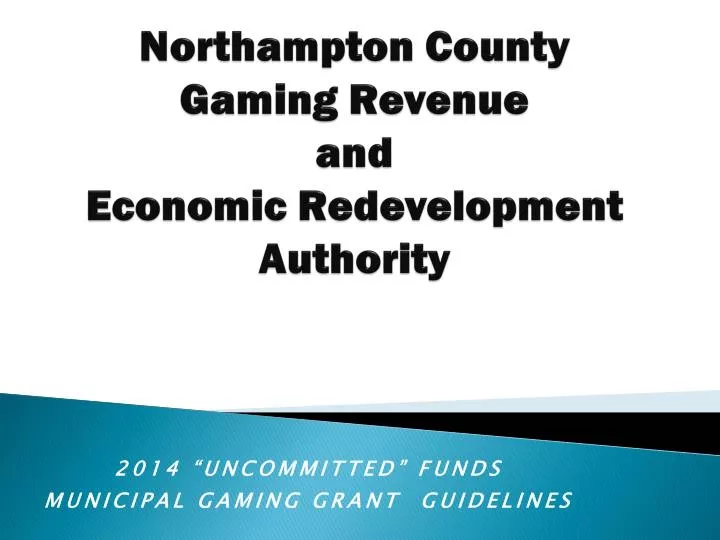 northampton county gaming revenue and economic redevelopment authority