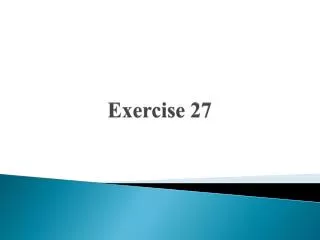 Exercise 27